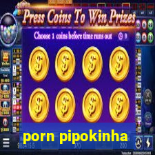 porn pipokinha